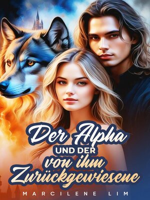 cover image of Der Alpha und der von ihm Zurückgewiesene